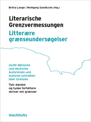 cover image of Literarische Grenzvermessungen. Litterære grænseundersøgelser